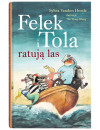 Felek i Tola ratują las