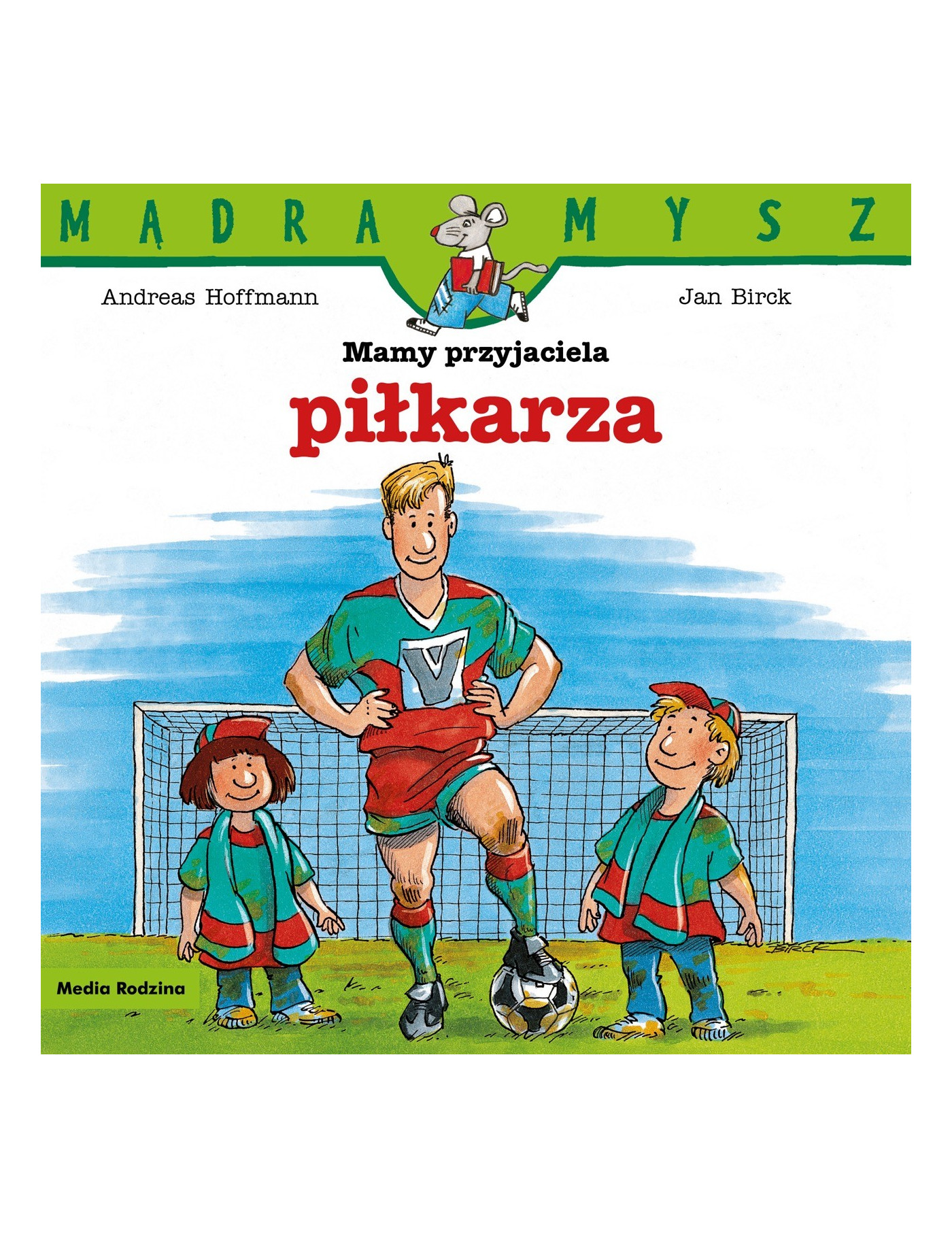Mamy przyjaciela piłkarza. Mądra Mysz Mamy przyjaciela piłkarza. Mądra Mysz