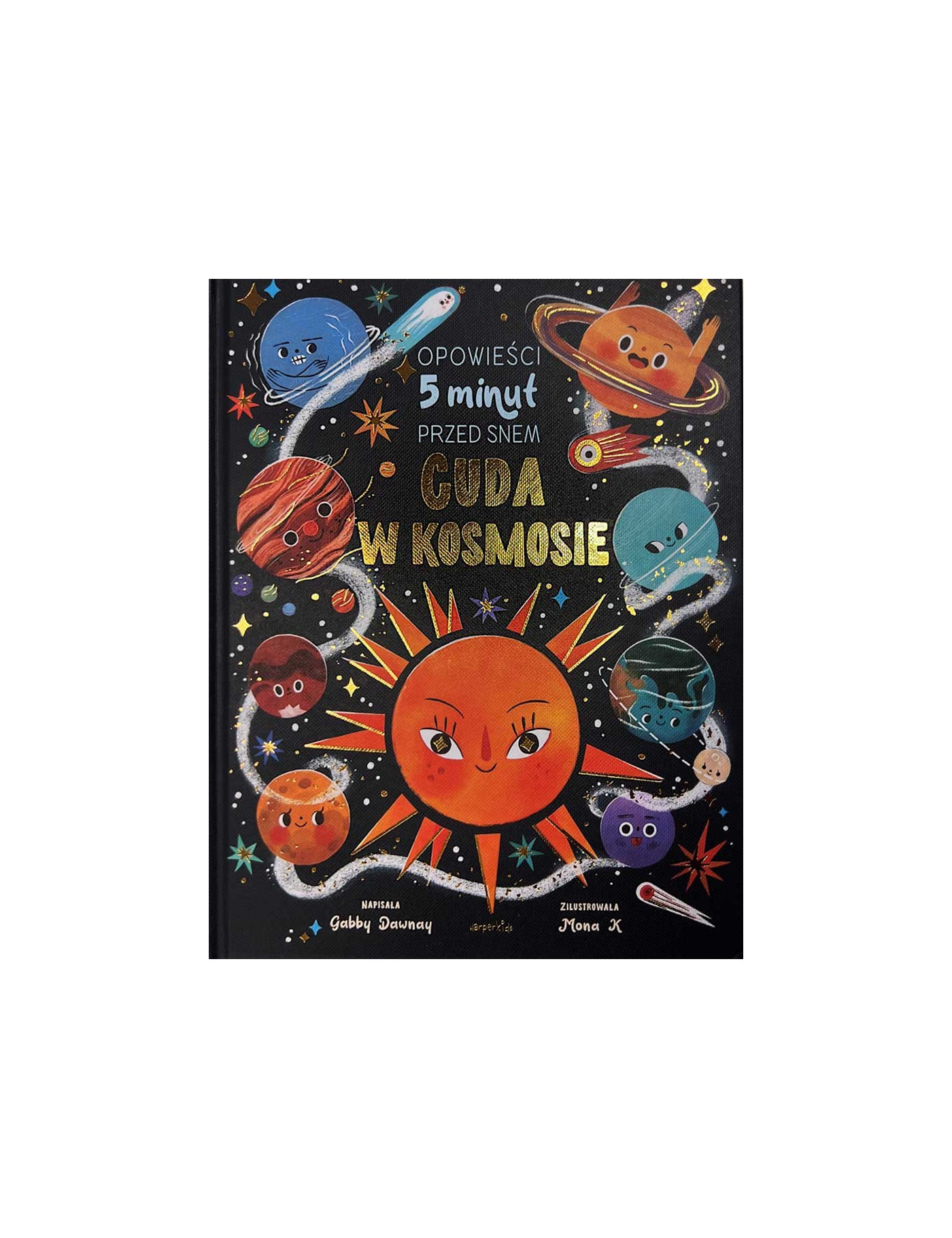 Cuda w kosmosie. Opowieści 5 minut przed snem