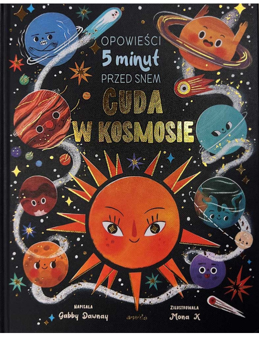 Cuda w kosmosie. Opowieści 5 minut przed snem