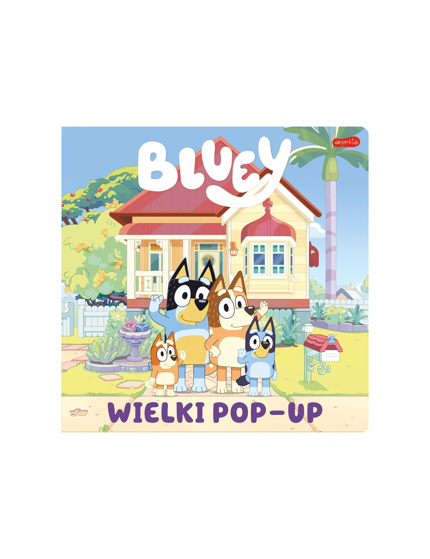 Bluey. Wielki pop-up Harper Collins