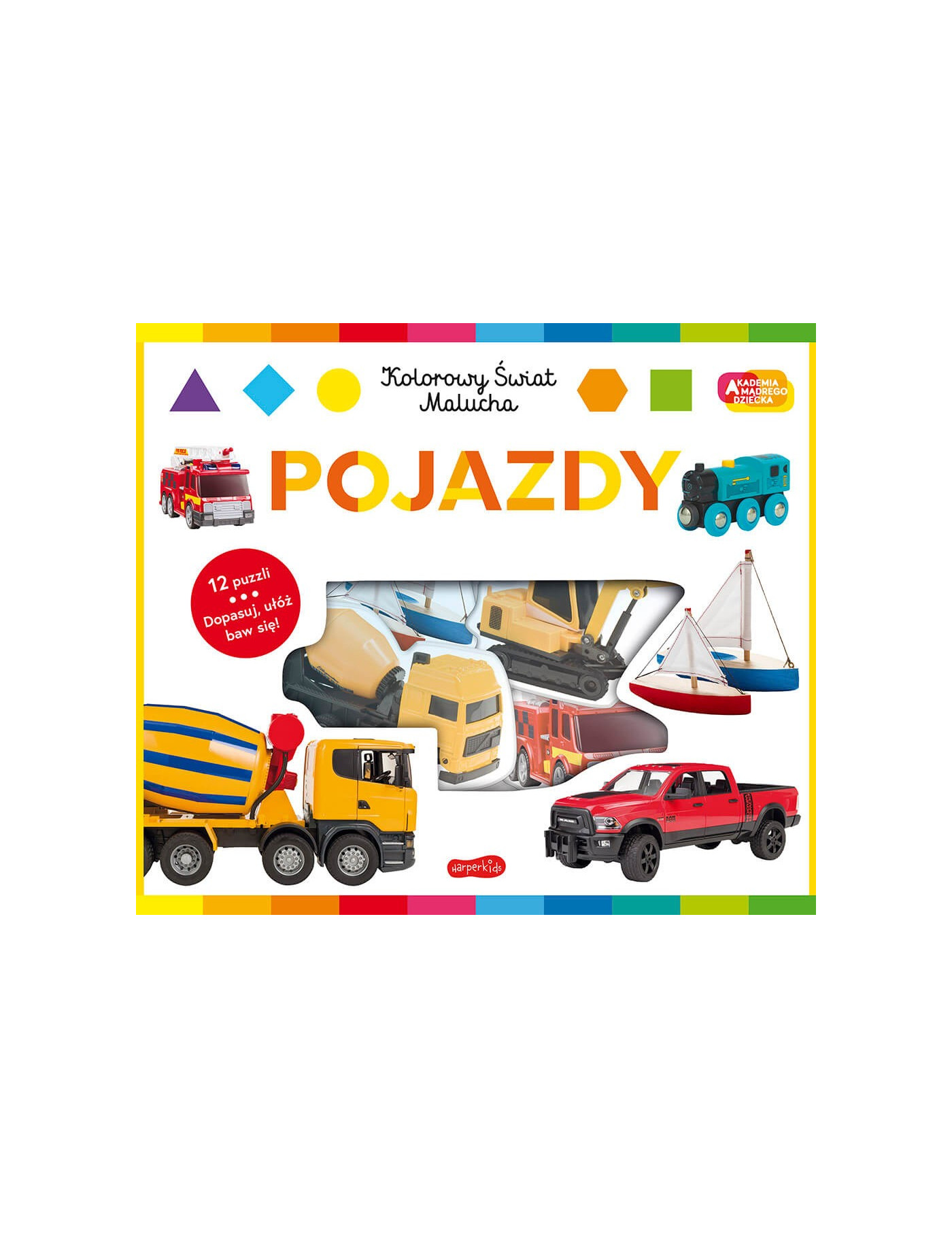 Pojazdy. Akademia mądrego dziecka. Kolorowy świat malucha